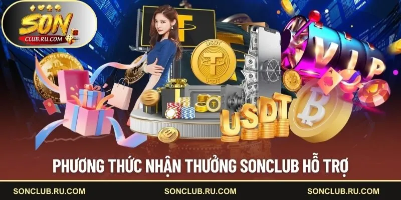 Phương thức nhận thưởng SONCLUB hỗ trợ