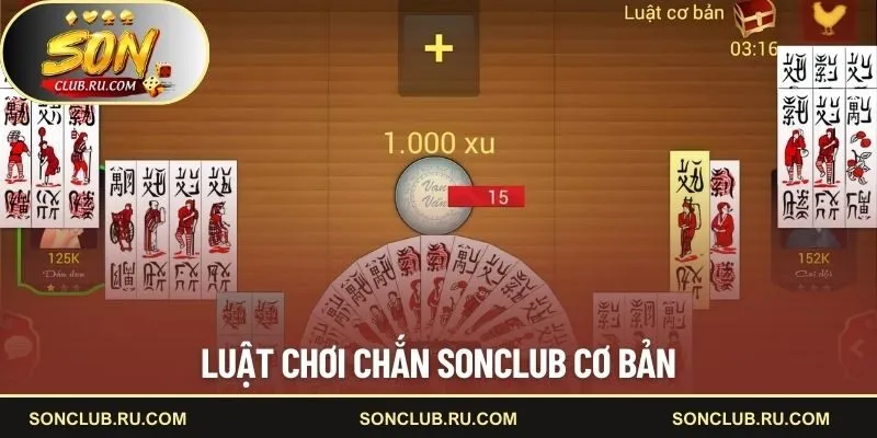 Luật cơ bản trong chắn SONCLUB